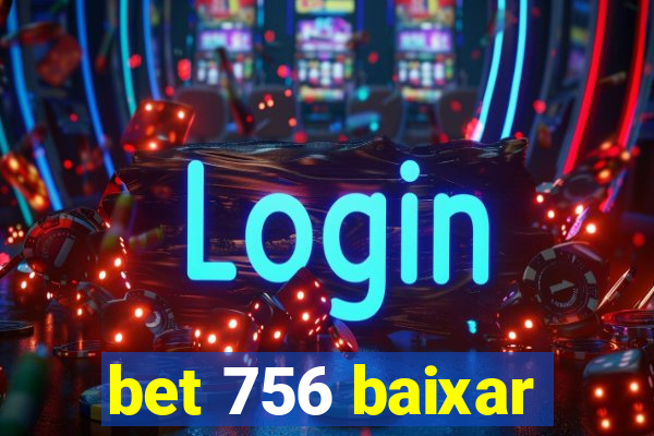 bet 756 baixar